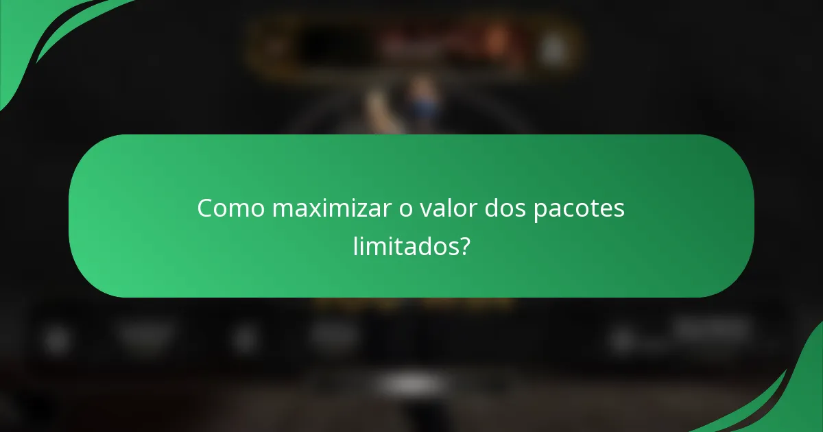 Como maximizar o valor dos pacotes limitados?